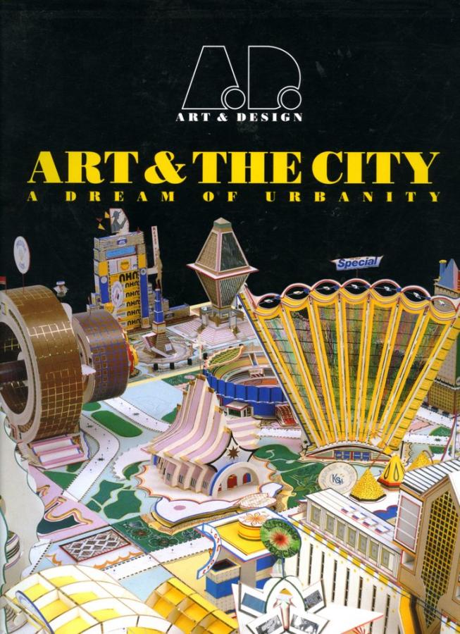 Art & the City: A Dream of Urbanity, guest edited by John Stathatos